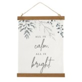 All is Calm, All is Bright Framed Hanging Banner