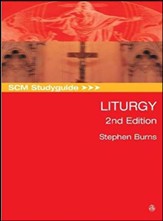 SCM Studyguide: Liturgy: 2nd Edition