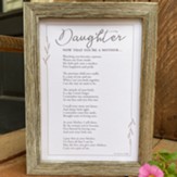 Daughter, Now That You're A Mother Framed Art