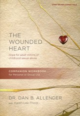 The Wounded Heart Workbook