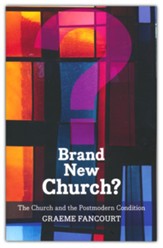 Brand New Church?: The Church and the Postmodern Condition