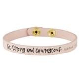 Be Strong and Courageous Leather Snap Bracelet