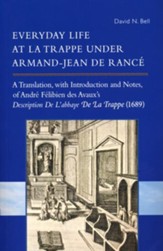 Everyday Life at La Trappe under Armand-Jean de Rancé - Slightly Imperfect