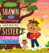 Shawn and His Amazing Shrinking Sister