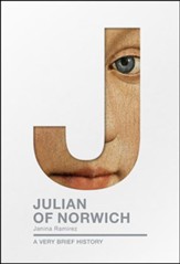 Julian of Norwich: A Very Brief History