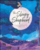 The Sleepy Shepherd: A Timeless Retelling of the Christmas Story