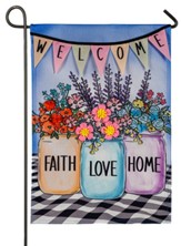 Faith Love Home Jars Garden Linen Flag