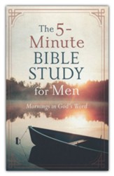 5-Minute Bible Study for Men: Mornings in God's Word