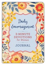 Daily Encouragement: 3-Minute Devotions for Women Journal