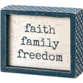 Faith Family Freedom Box Sign