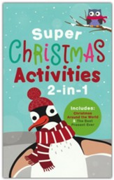 Super Christmas Activities 2-in-1: Includes Christmas Around the World and The Best Present Ever - Slightly Imperfect