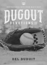Dugout Devotions II: Inspirational Hits for MLB's Best