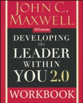 Developing the Leader Within You 2.0 Workbook