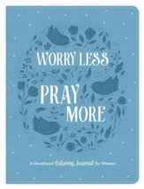 Worry Less, Pray More: Devotional Coloring Journal for Women
