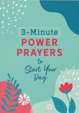 3-Minute Power Prayers to Start Your Day