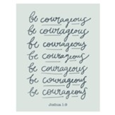 Be Courageous Magnet