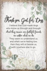 Thank You God For Dogs Plaque