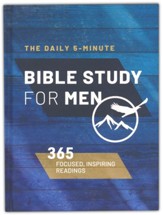 The Daily 5-Minute Bible Study for Men: 365 Focused, Inspiring Readings