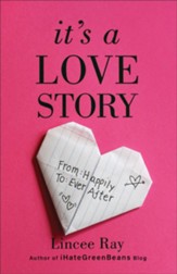 It's a Love Story: From Happily to Ever After - eBook