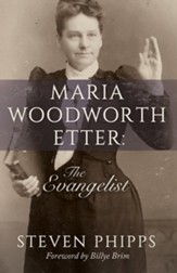 Maria Woodworth-Etter: The Evangelist - eBook