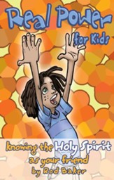 Real Power for Kids: Knowing the Holy Spirit as Your Friend - eBook