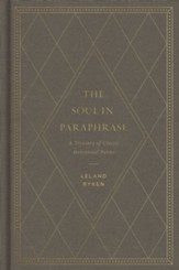 The Soul in Paraphrase: A Treasury of Classic Devotional Poems - eBook
