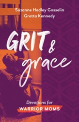 Grit and Grace: Devotions for Warrior Moms - eBook