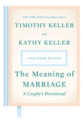 The Meaning of Marriage: A Couple's Devotional: A Year of Daily Devotions - eBook