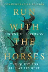 Run with the Horses: The Quest for Life at Its Best - eBook