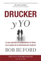 Drucker y Yo: Lo que aprendio un emprendedor de Texas con el padre de la administracion moderna - eBook