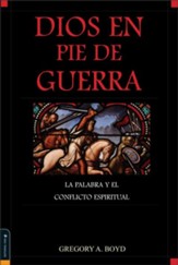 Dios en pie de guerra: The Bible and spiritual conflict - eBook