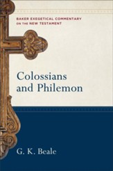Colossians and Philemon (Baker Exegetical Commentary on the New Testament) - eBook