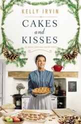 Cakes and Kisses: An Amish Christmas Bakery Story / Digital original - eBook