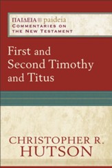 First and Second Timothy and Titus (Paideia: Commentaries on the New Testament) - eBook