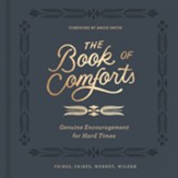 The Book of Comforts: Genuine Encouragement for Hard Times - eBook