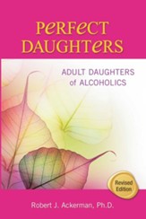 Perfect Daughters: Adult Daughters of Alcoholics - eBook