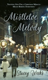 Mistletoe Melody: Novelette - eBook