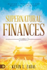 Supernatural Finances: Heaven's Blueprint for Blessing and Increase - eBook
