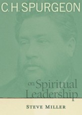 C.H. Spurgeon on Spiritual Leadership - eBook