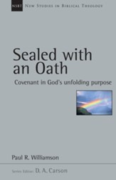 Sealed with an Oath: Covenant in God's Unfolding Purpose - eBook