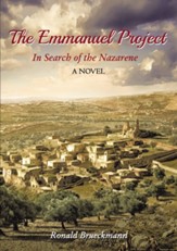 The Emmanuel Project: In Search of the Nazarene A Novel - eBook