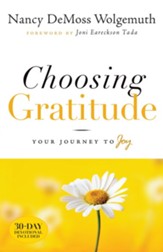 Choosing Gratitude: Your Journey to Joy - eBook