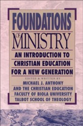 Foundations of Ministry An Introduction to Christian Education