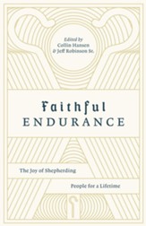 Faithful Endurance: The Joy of Shepherding People for a Lifetime - eBook