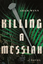 Killing a Messiah: A Novel - eBook