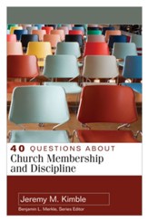 40 Questions about Church Membership and Discipline - eBook