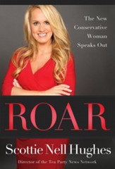 Roar: The New Conservative Woman Speaks Out - eBook