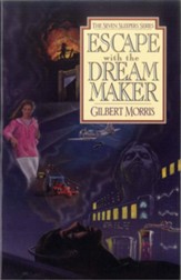 Escape with the Dream Maker - eBook Seven Sleepers Series #9