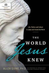 The World Jesus Knew: Life, Politics, and Culture in Judea and Around the World - eBook