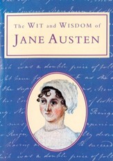 The Wit and Wisdom of Jane Austen (Text Only) - eBook